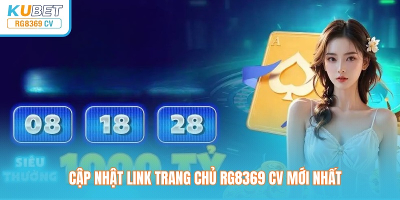 Cập nhật link trang chủ rg8369 CV mới nhất