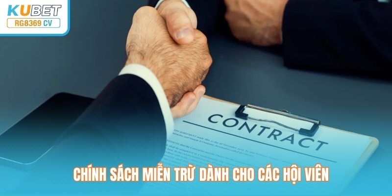 Chính sách miễn trừ dành cho các hội viên