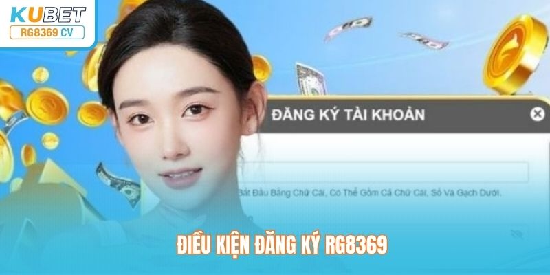 Điều kiện thực hiện quy trình đăng ký rg8369