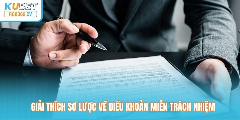 Giải thích sơ lược về điều khoản miễn trách nhiệm