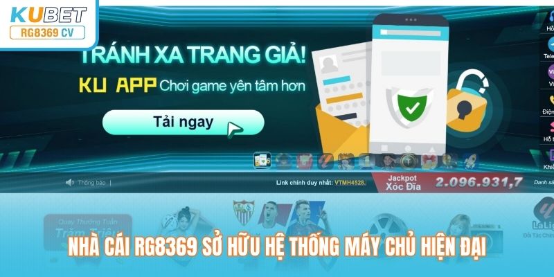 Nhà cái rg8369 sở hữu hệ thống máy chủ hiện đại